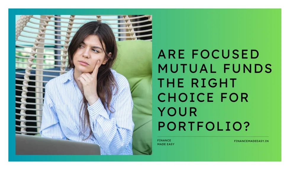 Are Focused Mutual Funds the Right Choice for Your Portfolio?